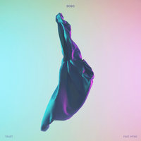Trust - Soso & MTNS