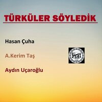 Meclisine Mail Oldum - Hasan Çuha & Aydın Uçaroğlu & A.Kerim Taş