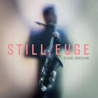 Much Love - Euge Groove & Rahsaan Patterson
