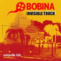 Invisible Touch - Bobina & Edu