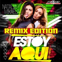 Estoy Aqui (I'm Here) - Natalia & Mikaela