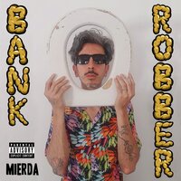 El Lado Frío de la Almohada - Bank Robber