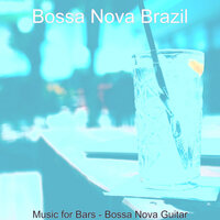 Cheerful Bars - Bossa Nova Brazil