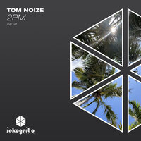 2PM - Tom Noize