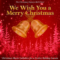 It Came Upon a Midnight Clear - The Christmas Express Bell Choir & Lily's Corner