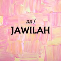 Jawilah - BBT