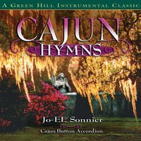 Will The Circle Be Unbroken - Jo-El Sonnier