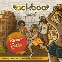 Pressure Riddim - Ackboo