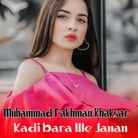Kala She pakhla How kala Mara Wara She - Muhammad Rakhman Khaksar