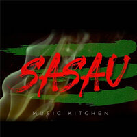 Sasau - Music Kitchen
