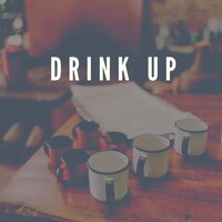 Drink Up - moonlight beatz