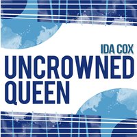 I Love My Man Better Than I Love Myself - Ida Cox