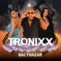 Balthazar - Tronixx & DJ Vtrine