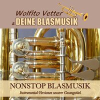 Ich hab Dich lieb - Wolfito Vetter und deine Blasmusik