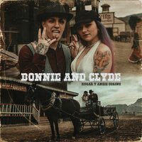 Bonnie and Clyde - Kugar & Angie Corine