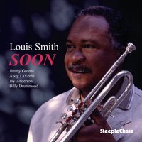 Soon - Jimmy Greene & Andy Laverne & Jay Anderson & Billy Drummond & Louis Smith