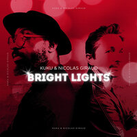 BRIGHT LIGHTS - Kuku & Nicolas Giraud