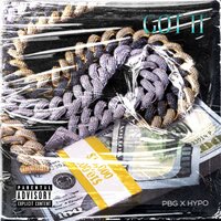 GOT IT - Pbg & Hypo