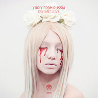 Distant Love - Yuriy From Russia