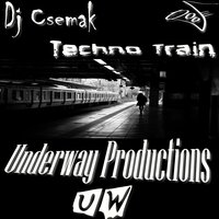 Techno Train - Dj Csemak