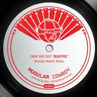 Beautiful - Cheap And Deep & Brendon Moeller