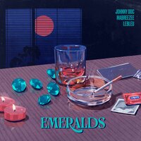 Emeralds - LeBleu & Johnny Doc & Mabreezee