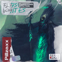Flashing Whites - PILLZAXX