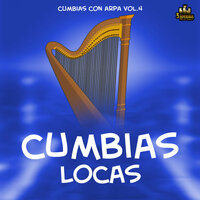 El Rey De La Huasteca - Cumbias De Siempre & Cumbias Locas