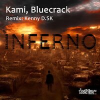 Inferno - Kami & Bluecrack