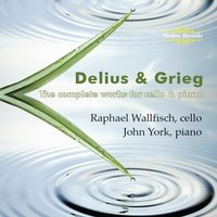 Delius & Grieg: The Complete Works for Cello and Piano : Intermezzo - Raphael Wallfisch & John York & Эдвард Григ