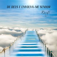 Envolva-me Senhor - Rosyl