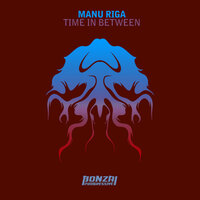 Time In Between - Manu Riga & Dennis Franchi