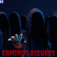 Caminos Oscuros - Caminos Oscuros
