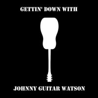 Witchcraft - Johnny Guitar Watson