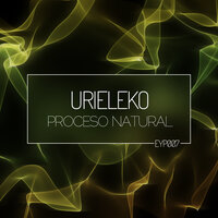 Proceso Natural - Urieleko