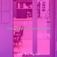 Exciting Work from Cafe - Bossa Nova Play List