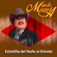 Estrellita Del Norte Al Oriente - MUNDO MIRANDA