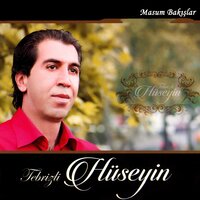Tebriz Maralı - Tebrizli Hüseyin