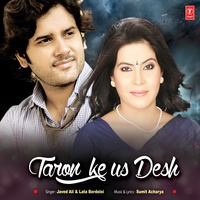 Taron Ke Us Desh - Javed Ali & Lata Bardoloi & Sumit Acharya
