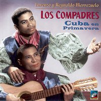 Por Tus Caprichos - Lorenzo Hierrezuelo & Reynaldo Hierrezuelo & Dúo Los Compadres