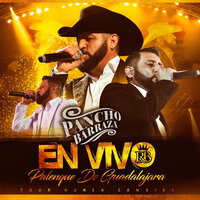 Mi Amor Y Mi Agonia (En Vivo) - Pancho Barraza