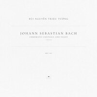 Chromatic Fantasia and Fugue, BWV 903: I. Fantasia - Johann Sebastian Bach & Bùi Nguyễn Triệu Tường
