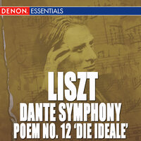 Dante Symphony: II. Purgatorio - Magnificat - Bolshoi Theatre Symphony Orchestra & Борис Хайкин & Ференц Лист