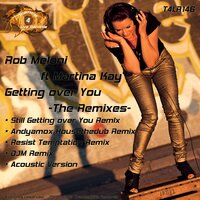 Getting Over You - Rob Meloni & Martina Kay