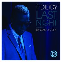 Last Night - P. Diddy & Keyshia Cole