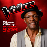 Can't Get Enough Of Your Love, Babe - Steve Clisby