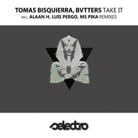 Take It - Tomas Bisquierra & Bvtters