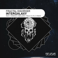 The Intergalaxy - Fractal Disorder & Domingo Caballero