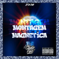 Montagem Magnética - DJ LK CWB & StudioFlux Music
