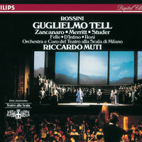 Rossini: William Tell / Act 4 - "E per patir i nostri mali estremi" - Luciana D'Intino & Cheryl Studer & Amelia Felle & Orchestra del Teatro alla Scala di Milano & Riccardo Muti & Джоаккино Россини